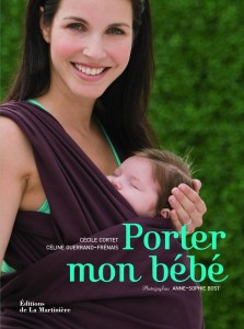 Porter mon bébé , Cécile Cortet et Céline Guerrand-Frénais